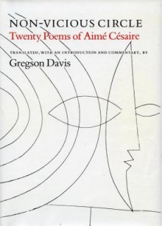 Non-Vicious Circle: Twenty Poems of Aimé Césaire
