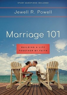 Marriage 101: Building A Life Together By Faith