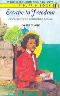 Escape To Freedom: A Play About Young Frederick Douglass (Puffin books)