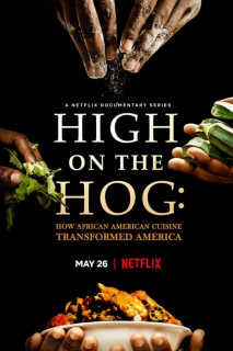 High On The Hog: How African American Cuisine Transformed America