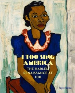 I Too Sing America: The Harlem Renaissance at 100