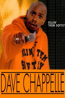 Dave Chappelle: Killin&#039; Them Softly