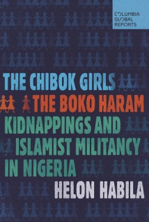 The Chibok Girls: The Boko Haram Kidnappings and Islamist Militancy in Nigeria