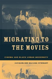 Migrating to the Movies: Cinema and Black Urban Modernity