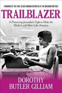 Trailblazer: A Pioneering Journalist's Fight to Make the Media Look More Like America