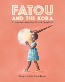 Fatou and the Kora: A Modern West African Fairy Tale